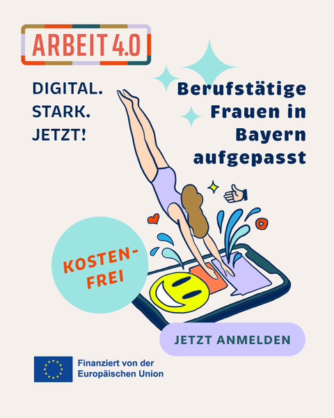 Digitalfortbildung für berufstätige Frauen in Bayern - Arbeit 4.0
